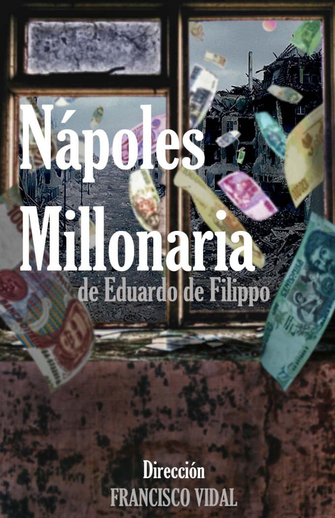 Cartel de "Nápoles Millonaria" de la Compañía Teatro del Laberinto